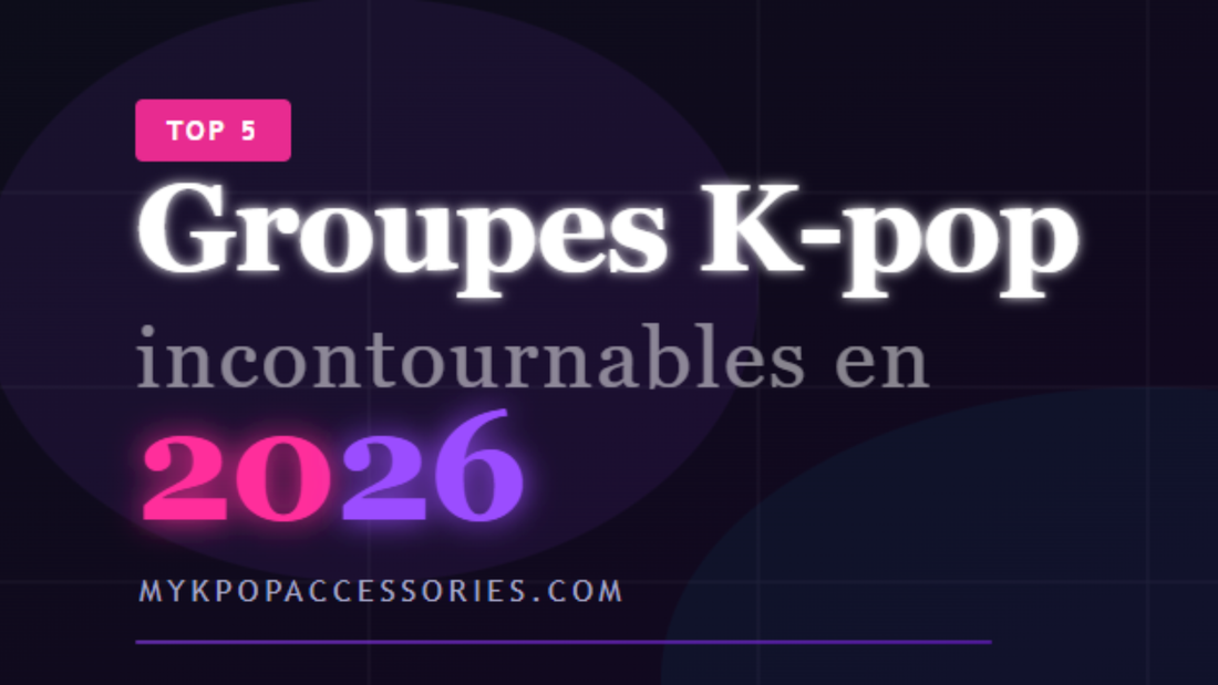 Top 5 des Groupes K-pop en 2026 : Les Incontournables à Connaître